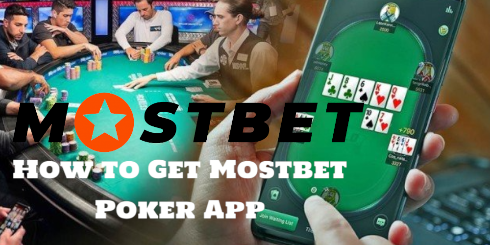 How to Get Mostbet Poker App