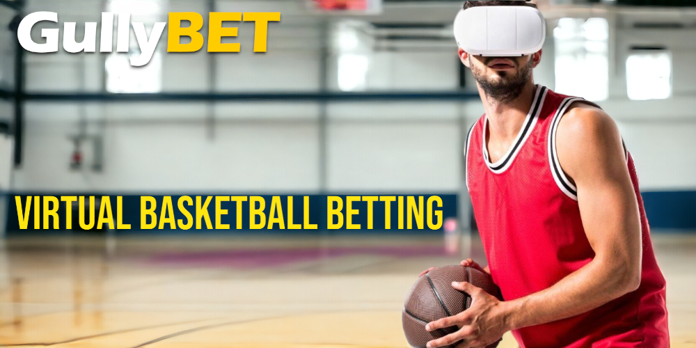 Virtual Reality Basketball Betting Gullybet
