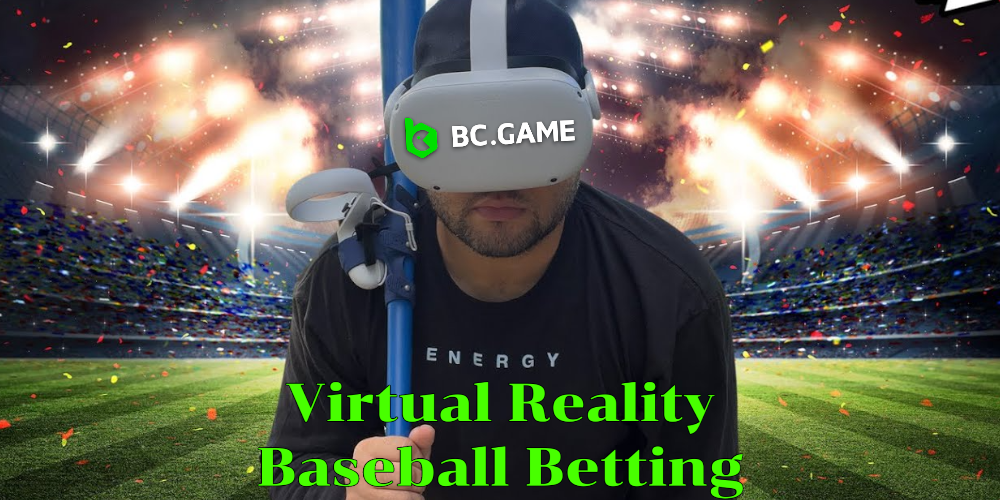 Virtual Reality Baseball Betting BC Game