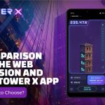 Comparison of the Web Version and the Tower X App: Which to Choose?