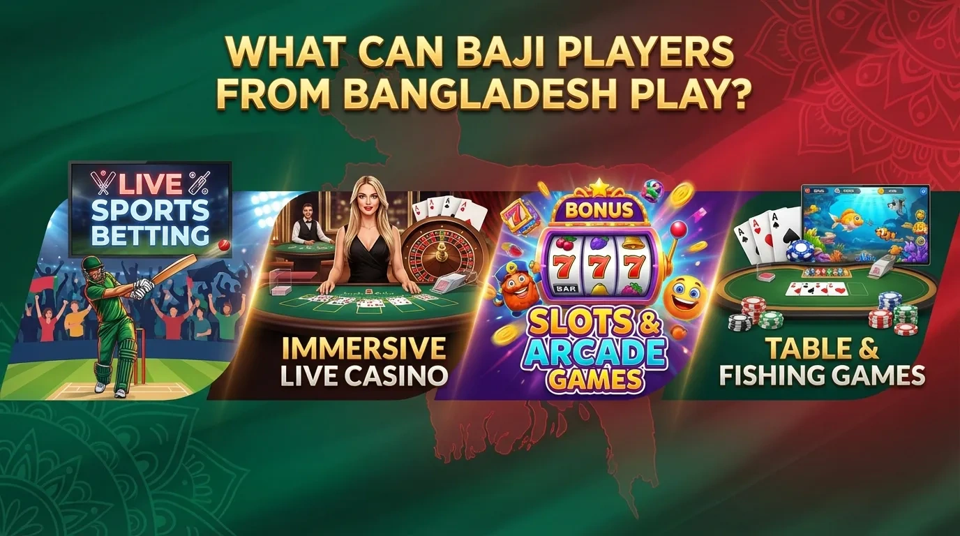 What Can Baji Players from Bangladesh Play