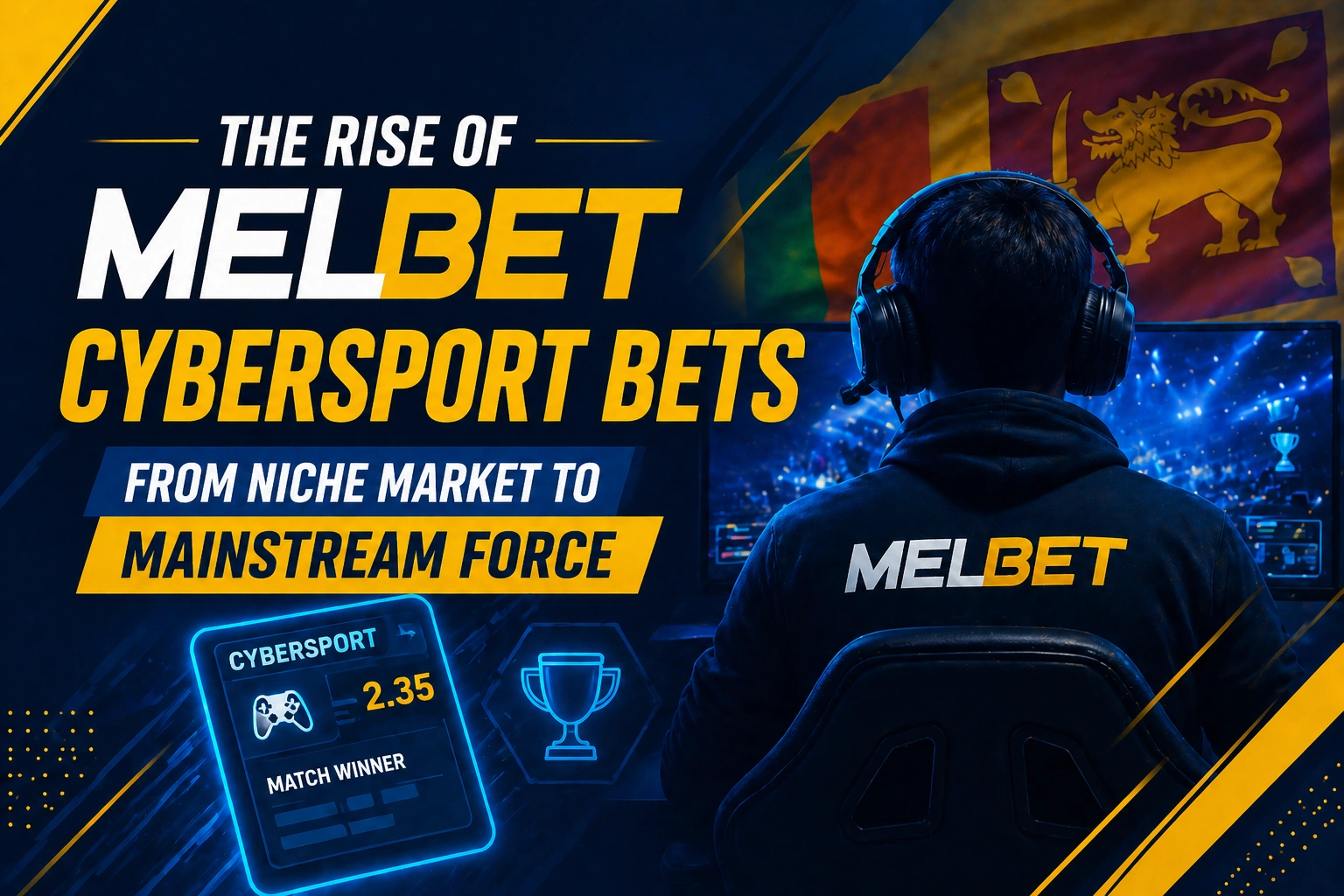 Melbet Cybersport Bets From Niche Market to Mainstream Force
